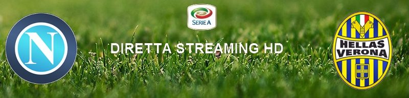 diretta streaming napoli verona