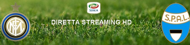 Diretta calcio streaming Inter – Spal 2-1 | 01 dicembre 2019