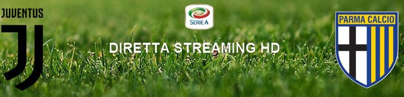 Diretta calcio streaming Juventus – Parma 2-1 | 19 gennaio 2020