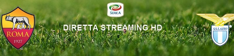 Diretta calcio streaming Roma – Lazio 1-1| 26 gennaio 2020