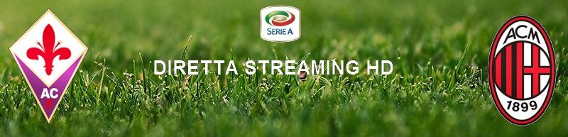 Diretta calcio streaming Fiorentina – Milan 1-1 | 22 febbraio 2020