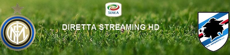 Diretta calcio streaming Inter – Sampdoria 2-1 | 21 giugno 2020