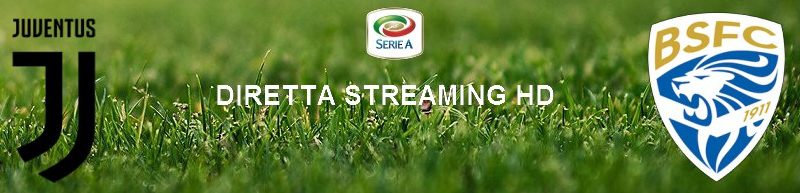 Diretta calcio streaming Juventus – Brescia 2-0 | 16 febbraio 2020