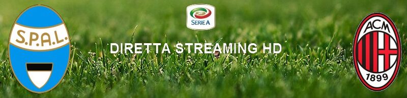 Diretta calcio streaming Spal – Milan 2-2 | 01 luglio 2020