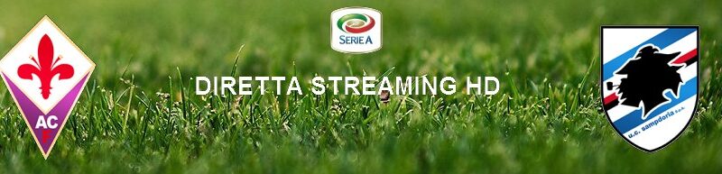 Diretta calcio streaming Fiorentina – Sampdoria 1-2 | 02 ottobre 2020