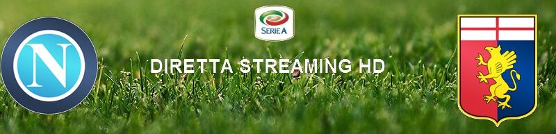 Diretta calcio streaming Napoli – Genoa 6-0 | 27 settembre 2020