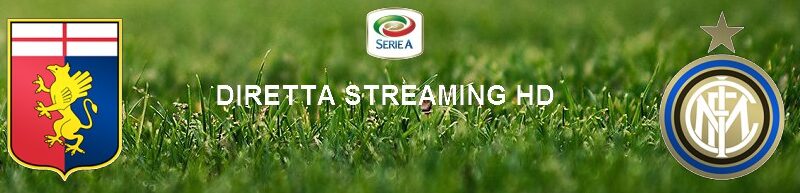 Diretta calcio streaming Genoa – Inter | 24 ottobre 2020