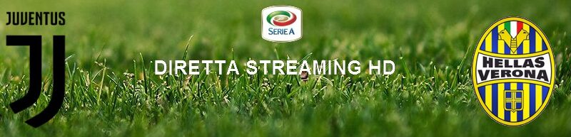 Diretta calcio streaming Juventus – Verona | 25 ottobre 2020