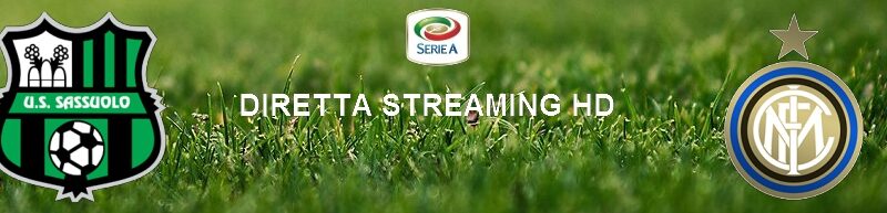 Diretta calcio streaming Sassuolo – Inter | 2 ottobre 2021